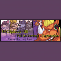 Furry-Muscle Cast – 38 – Fall Is Coming! - September