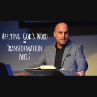 Applying Gods Word = Transformation part 2