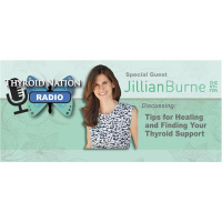 #54 Jillian Burne - Shares Her Special Tips For Healing Your Thyroid And Body