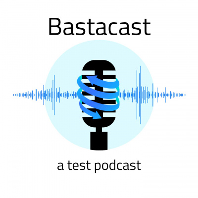 Bastas Testcast