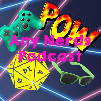 Any Nerds Podcast