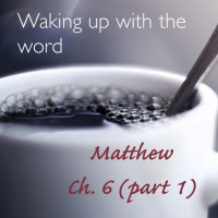 Matthew ch. 6 (part 1) “The Power of A Secret”