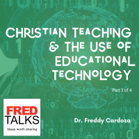 Christian Teaching and the Use of Educational Technology