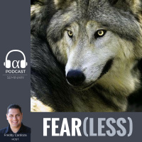 Episode 043, Fearless: The Psychology of Fear