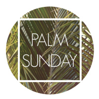2020 Palm Sunday