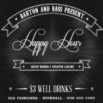 Barton  Bass Present: Happy Hour