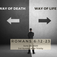 Way of Death, Way of Life (Romans 6:12-23)