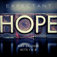 Expectant Hope (Acts 1:6-8)