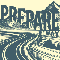 Prepare the Way