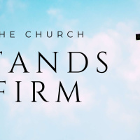 The Church Stands Firm