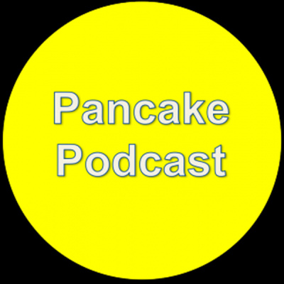 Pancake Podcast