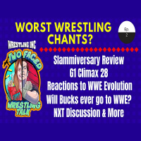 WINCs Two Faced: What!? - Worst Wrestling Chants Slammiversary Review G1 Climax 28 NXT  More