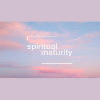 Spiritual Maturity