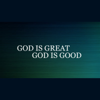 God is Great God is Good