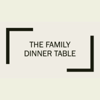 The Family Dinner Table