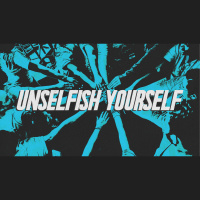 Unselfish Yourself