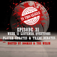 Episode 31 - Week 11 Questions, Keepers And Trades sponsored by DraftKings