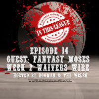 Episode 14 - Fantasy Moses And Week 1 Recap