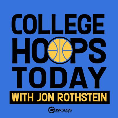 College Hoops Today With Jon Rothstein