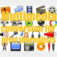 Multimedia for print journalists: an e-learning conversion course