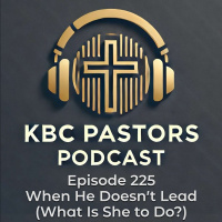 Ep. 225 | When He Doesnt Lead (What Is She to Do?)