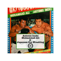 Boxing History - Antonio Inoki, Muhammad Ali  Japanese Pro Wrestling