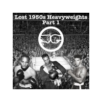 Lost 1950s Heavyweights - Part 1