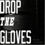 Drop The Gloves