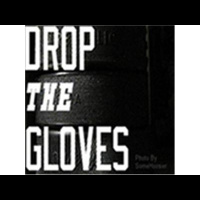 Drop The Gloves 10