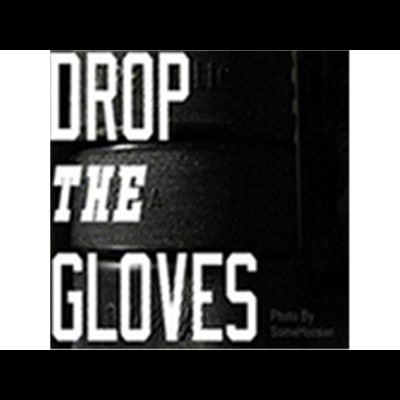 Drop The Gloves