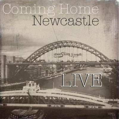 Coming Home Newcastle Live