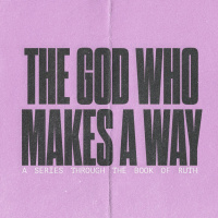 The God Who Makes A Way