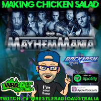 MCS - MayhemMania review and did you know Backlash was on this weekend?