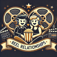 A New Podcast Preview - Our Reel Relationships!