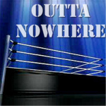 Outta Nowhere
