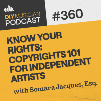 #360: Know Your Rights: Copyrights 101 for Independent Artists with Somara Jacques, Esq.