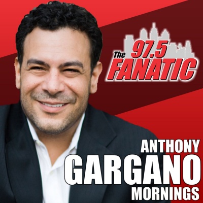 Mornings With Anthony Gargano - 97.5 The Fanatic