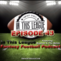 Episode 43 - Mock Draft 2.0 Yahoo 12 Man PPR