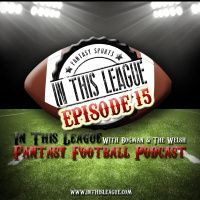 Episode 15 - Keeper  Dynasty Ranks And Strategy Show