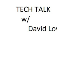 TechTalk w/ David Love Episode 1