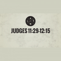 Judges 11:29-12:15