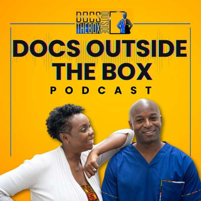 Docs Outside The Box - Ordinary Doctors Doing Extraordinary Things