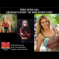 SONIA SATRA talks AMERICAN PLAYBOY: THE HUGH HEFNER STORY