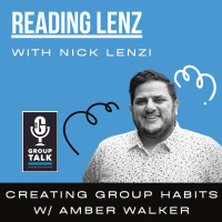 READING LENZ: Creating Group Habits