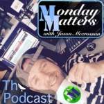 Monday Matters: Music, News,  Interviews