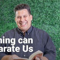 Nothing Can Separate Us | Life in the Spirit | Week 9