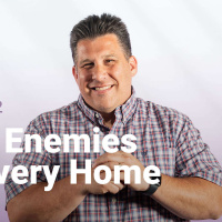 The Enemies in Every Home | Building Thriving Families | Week 2
