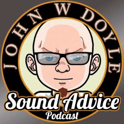 Sound Advice With John W Doyle