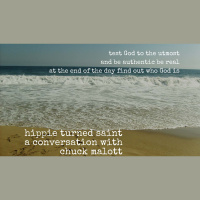004: Chuck Malott is a Hippie Turned Saint