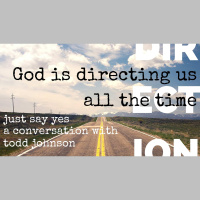 006: Todd Johnson Says Just Say Yes